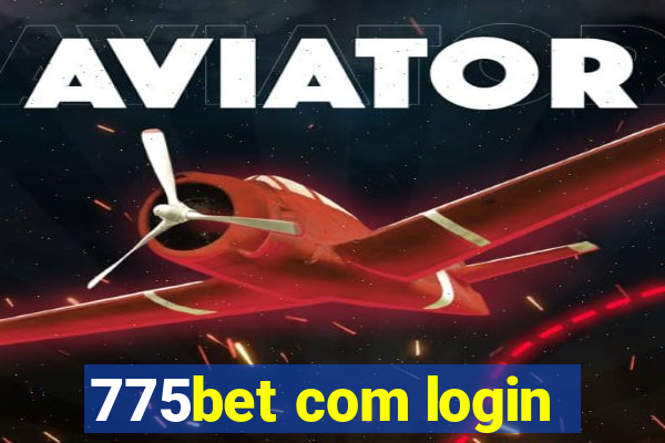 775bet com login